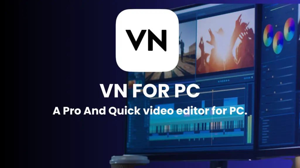 VN For PC Latest Version - Download Pro Video Editor 3 VN FOR PC